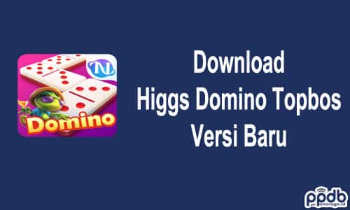 Download Higgs Domino Topbos Versi Baru
