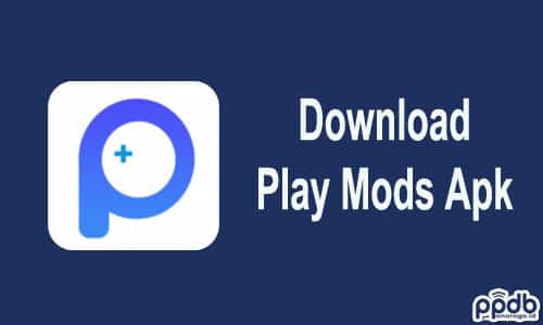 Link Download Play Mods Apk