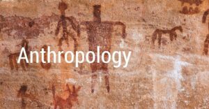 Pengertian Antropologi : Sejarah, Metode, Penerapan & Contohnya